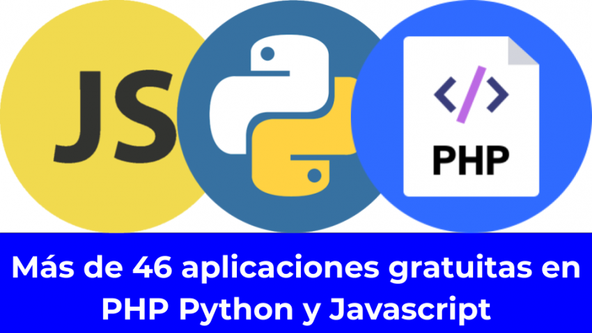 Más de 46 aplicaciones gratuitas en PHP Python y Javascript