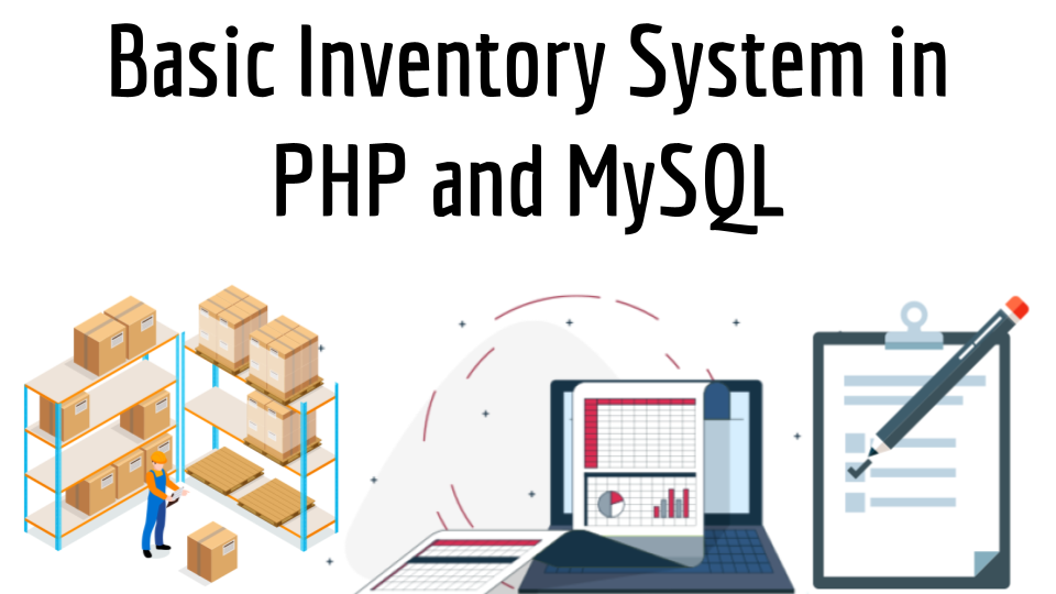 Basic Inventory System in PHP and MySQL