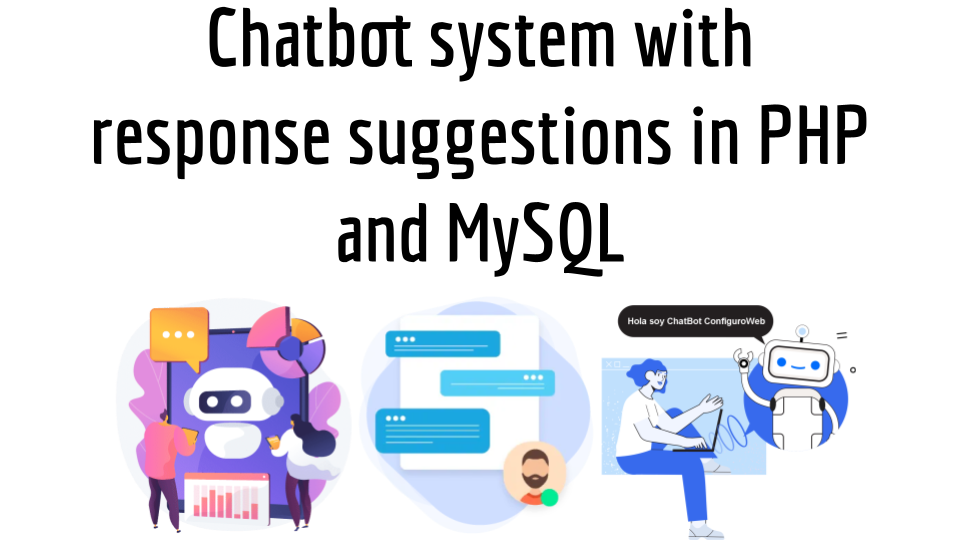 Chatbot system with response suggestions in PHP and MySQL