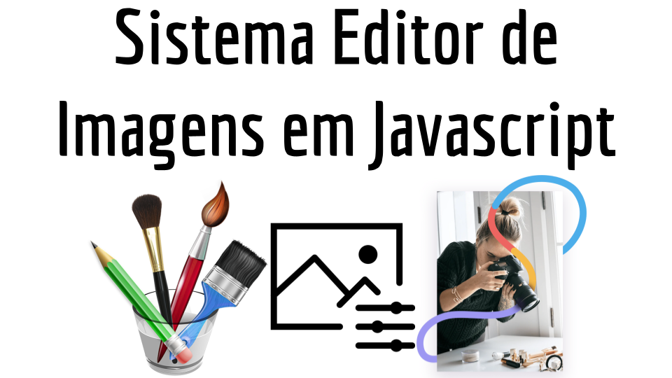Sistema Editor de Imagens em Javascript
