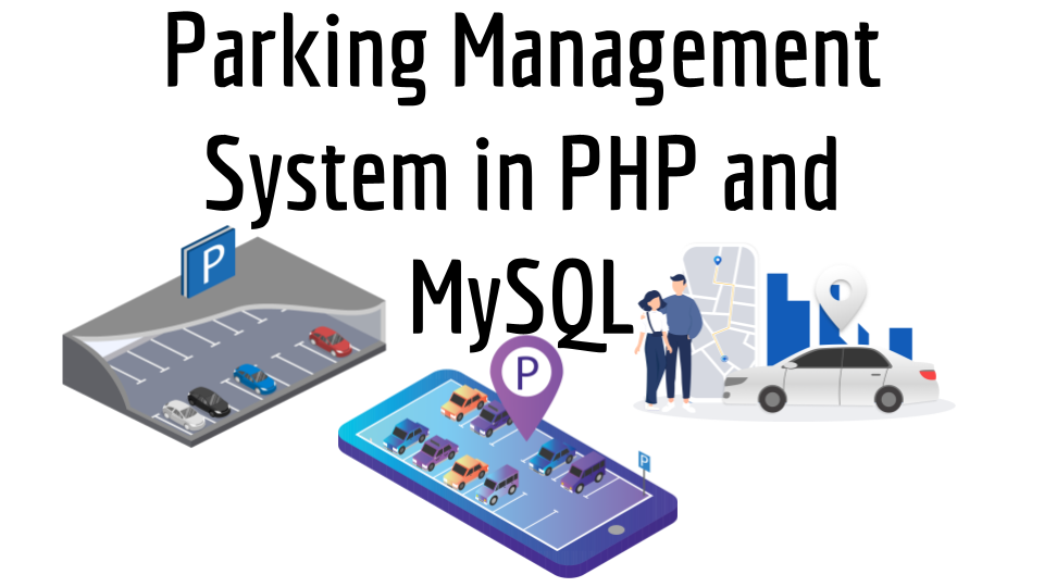 Parking Management System in PHP and MySQL